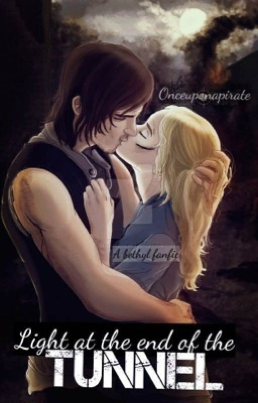 Light at the End of the Tunnel {Bethyl Fanfic}