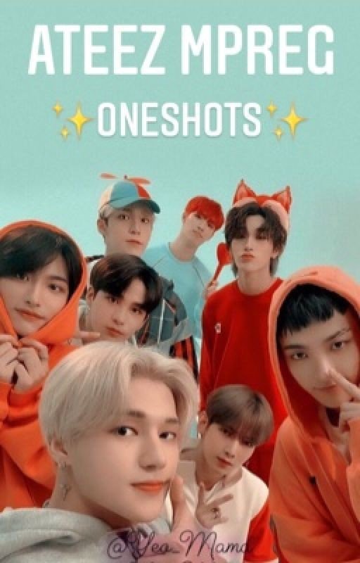 ATEEZ Mpreg Oneshots (RETIRED)