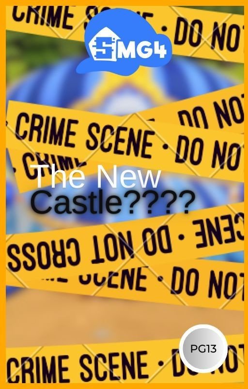 SMG4 Fanfic: The New Castle???