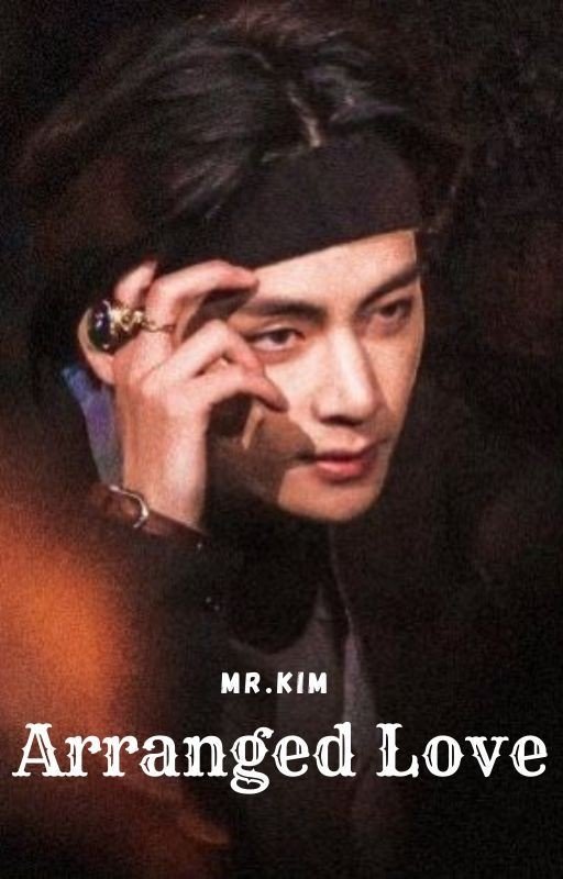Arranged Love  (Taehyung x reader fanfiction)