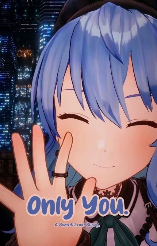Only You (Hololive Fanfiction)