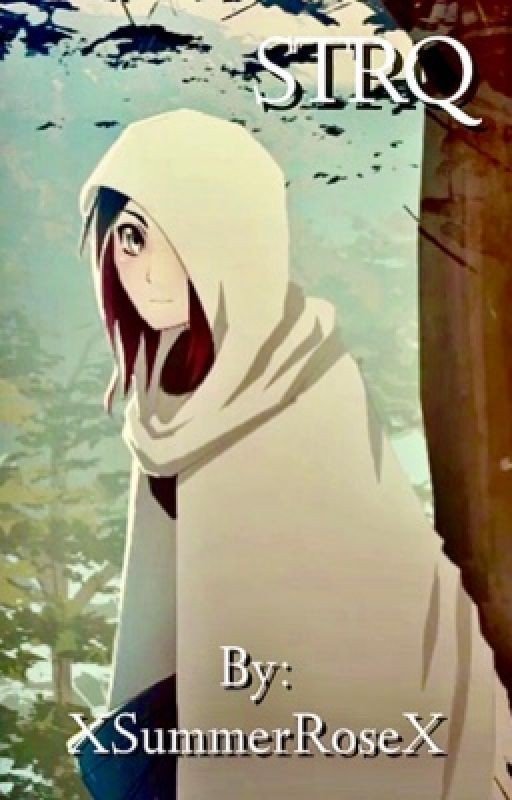 STRQ (A RWBY fanfiction) [Book 1]