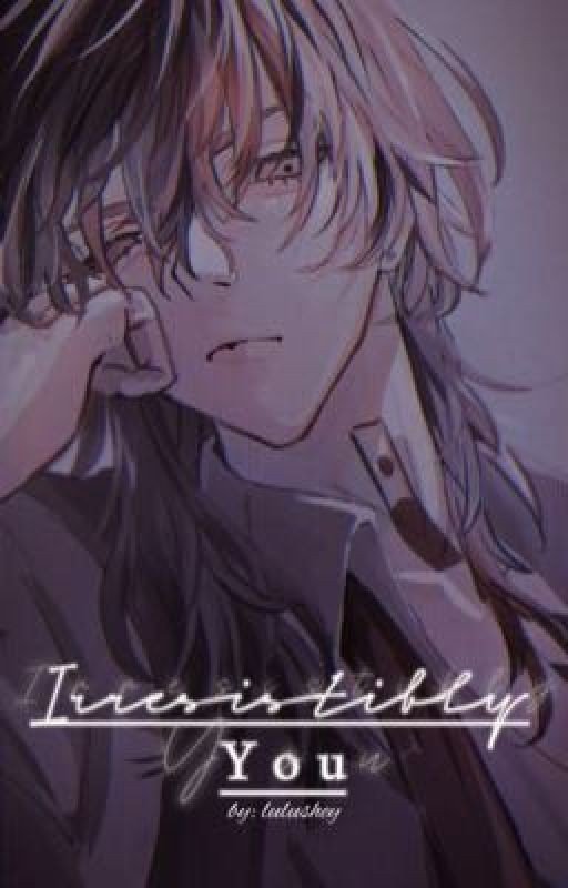 Irresistibly You | A Haitani Rindou Fanfic
