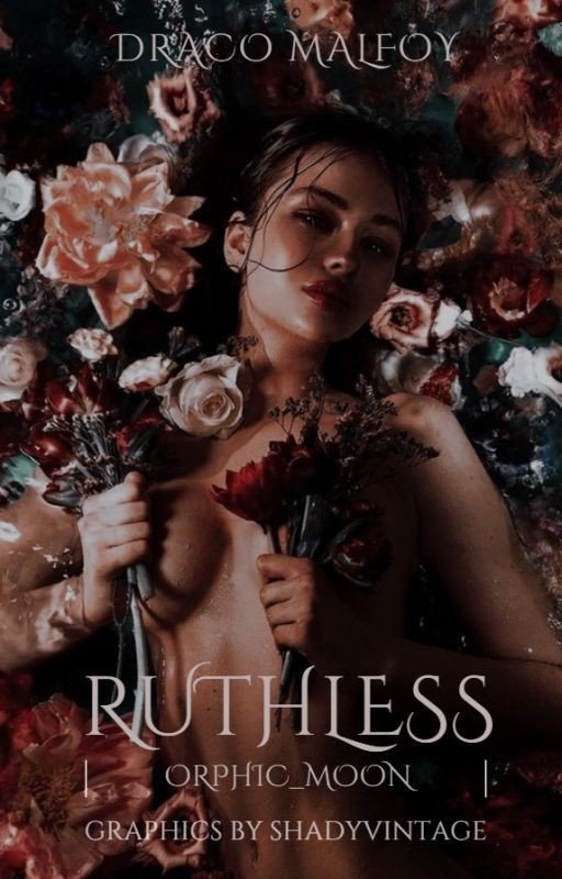 Ruthless : d.malfoy [ REWRITING ]