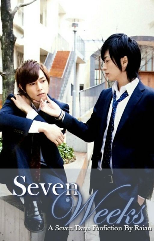 Seven Weeks: A Seven Days Fanfiction