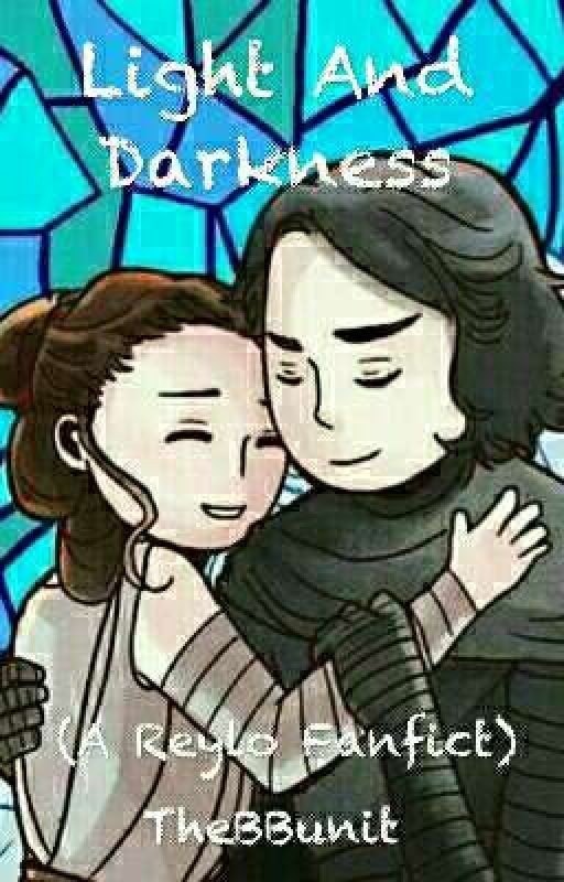 Light And Darkness (A Reylo Fanfict)