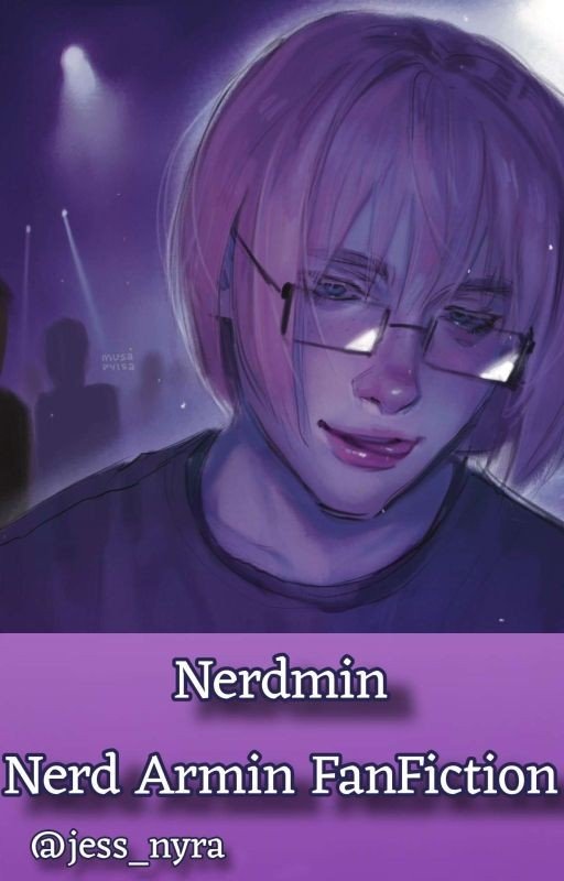 Nerdmin - Nerd Armin FanFiction