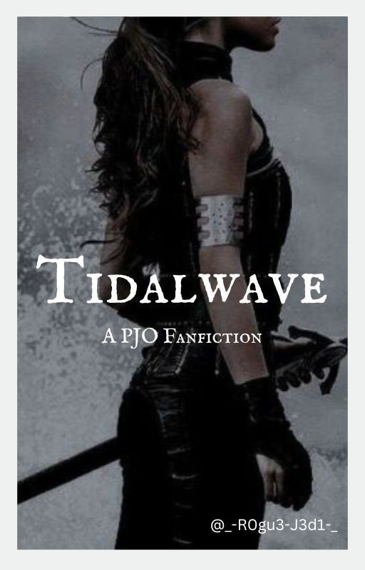 Tidalwave - A PJO fanfic (COMPLETE)
