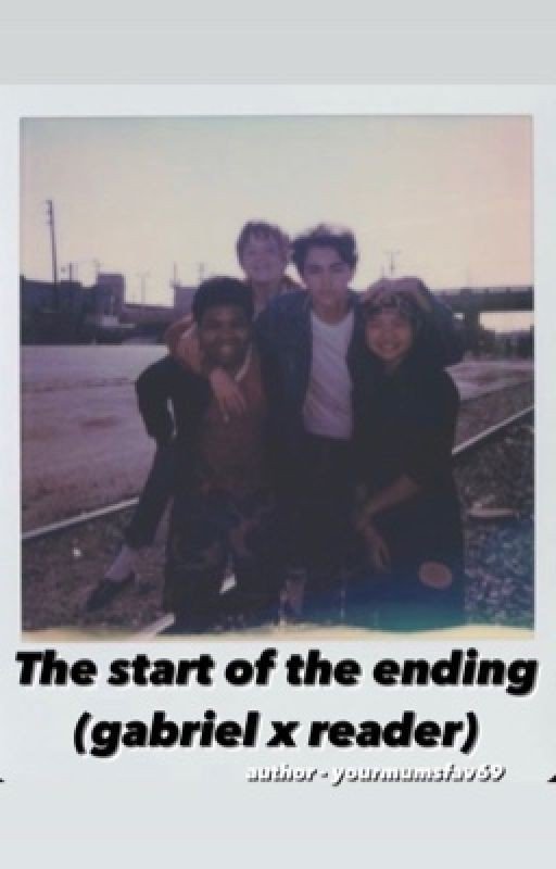 The start of the ending. ( rotw Gabriel x reader )