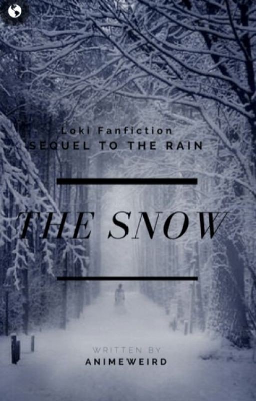 The Snow (Loki Fanfiction) Sequel to The Rain