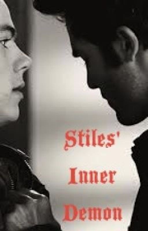 Stiles' Inner Demon[Sterek Fanfic]