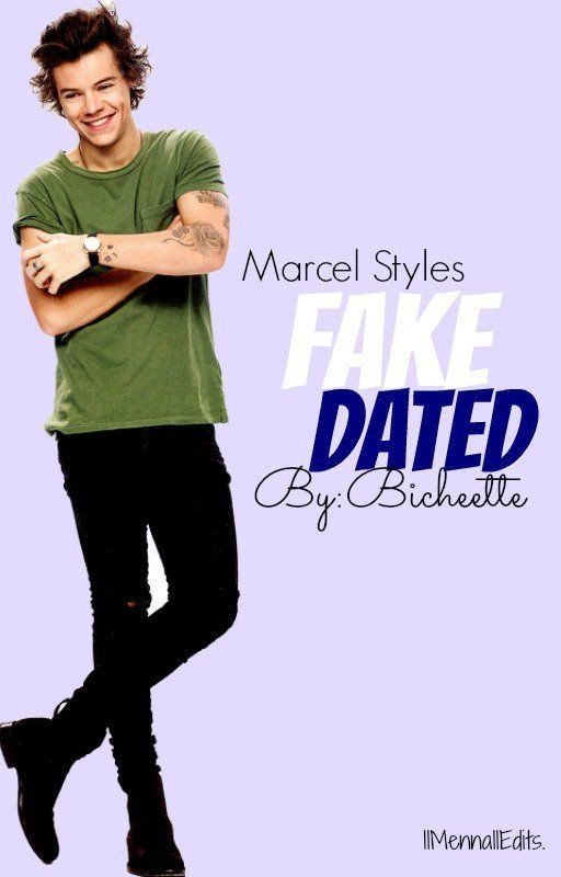Fake Dated - Marcel Styles Fanfic