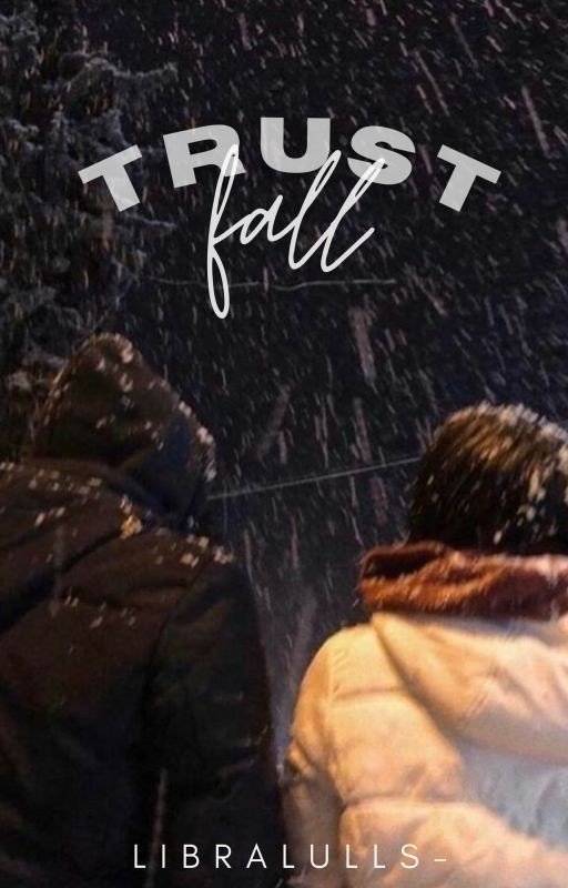 TRUST FALL, sokeefe | ✔️