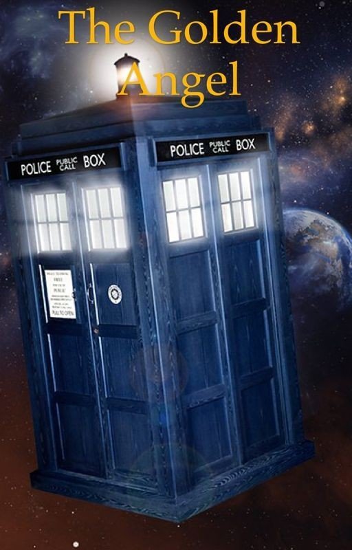 The Golden Angel (Doctor who Fanfiction)
