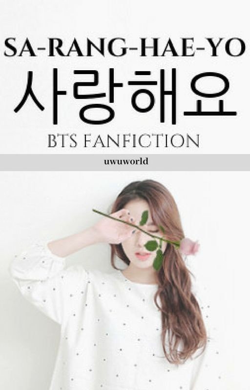 SARANGHAEYO - BTS Fanfiction