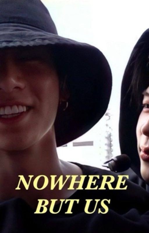 NOWHERE BUT US | JiKook FanFic (Short)