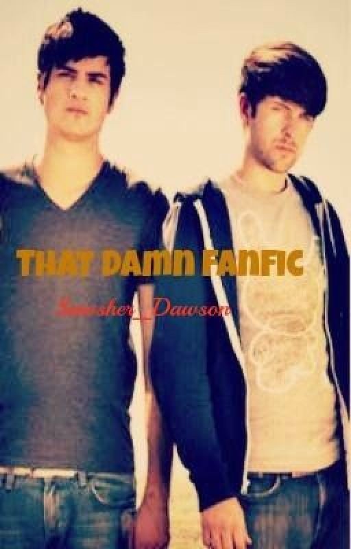 That Damn FanFic {Completed}