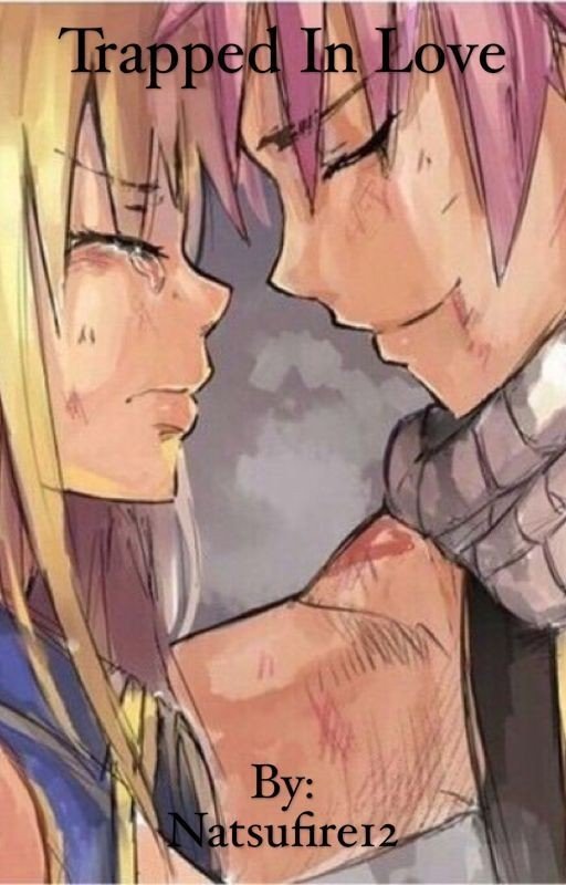 Trapped in Love (NaLu fanfic)