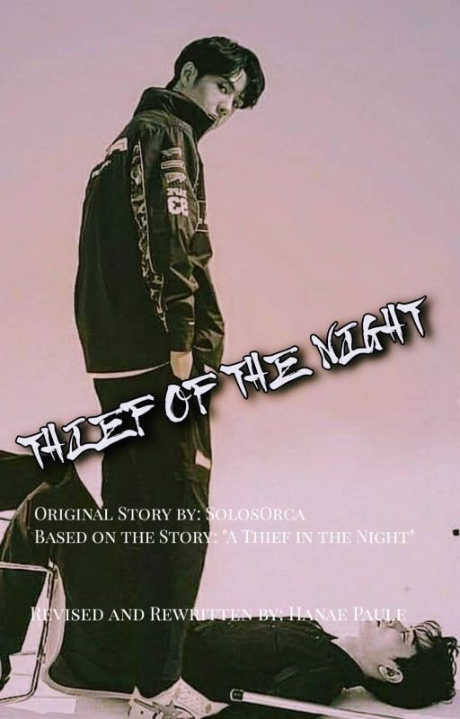 THIEF OF THE NIGHT (YIZHAN FANFIC)