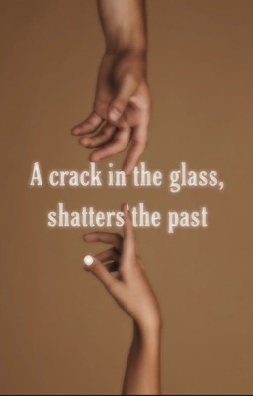 A crack in the glass, shatters the past {A Hermione and Harry fanfic}