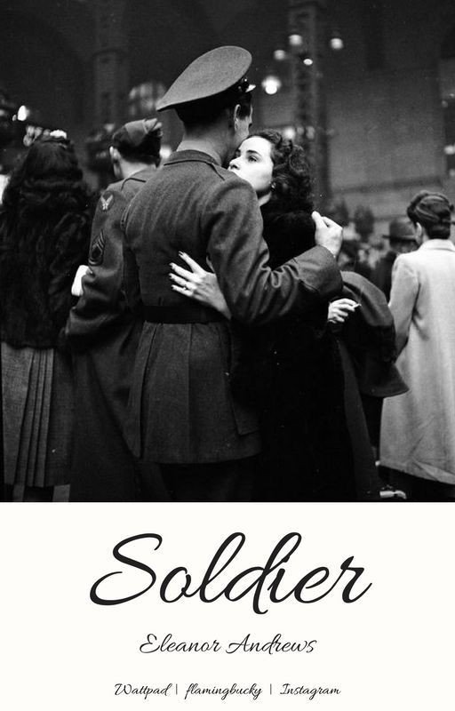 Soldier (A Bucky Barnes Fanfiction)