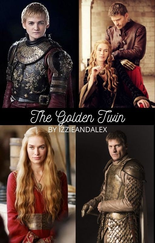 The Golden Twin - A Game of Thrones Fanfiction