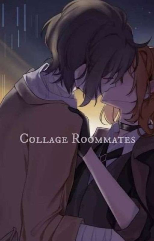 College Roommates (soukoku fanfic)