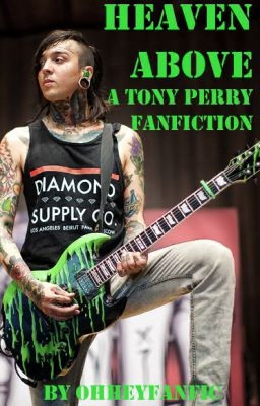 Heaven Above (A Tony Perry Fanfic)