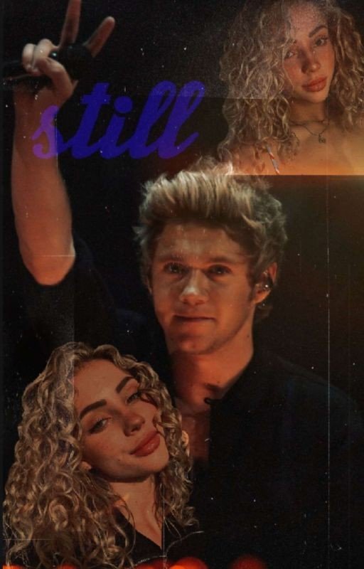 Still : A Niall Horan Fanfiction