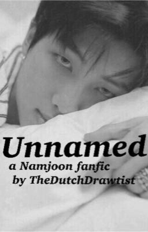Unnamed (a Namjoon fanfic) - COMPLETED-