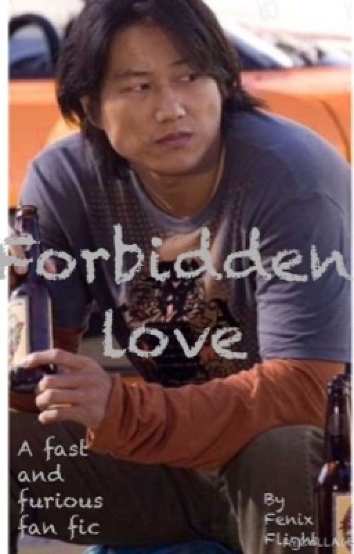 Forbidden love ( fast and furious fanfic)
