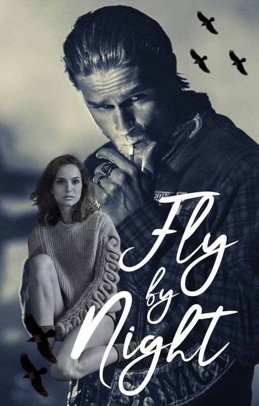 Fly By Night | Sons of Anarchy Fanfiction | Jax Teller x OC