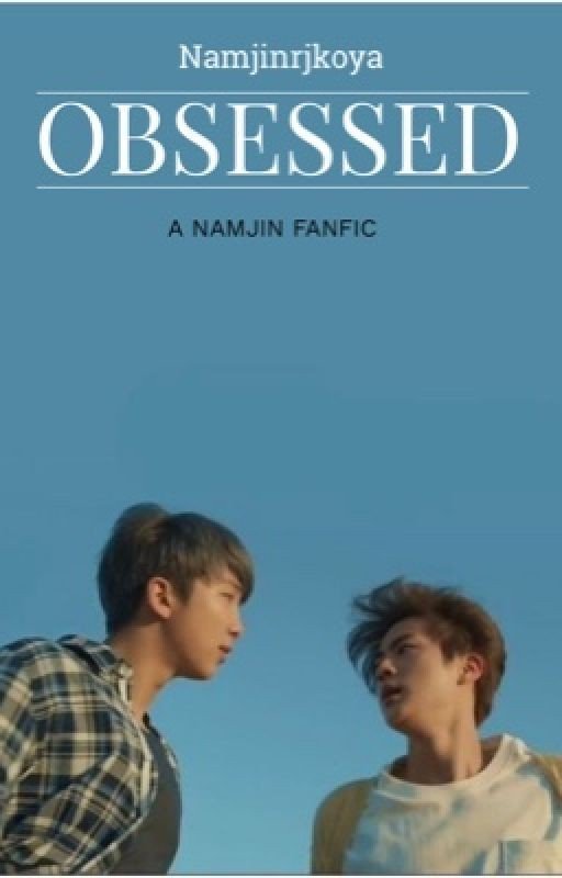 OBSESSED Namjin fanfic