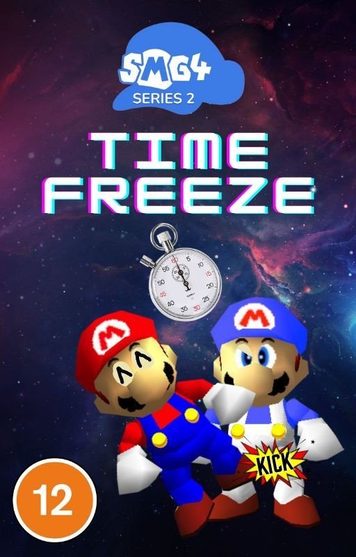 SMG4 Fanfic: Time Freeze