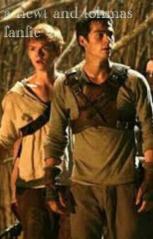 a newt and thomas fanfic (boyxboy)