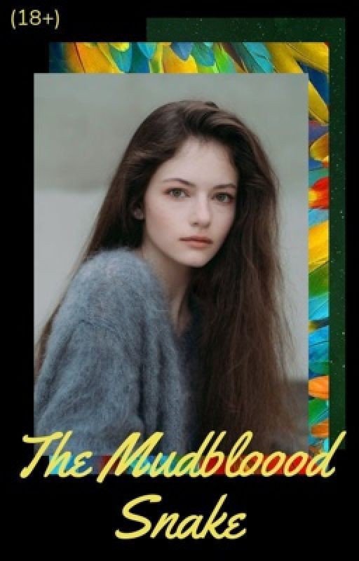 The Mudblood Snake • Draco FanFic