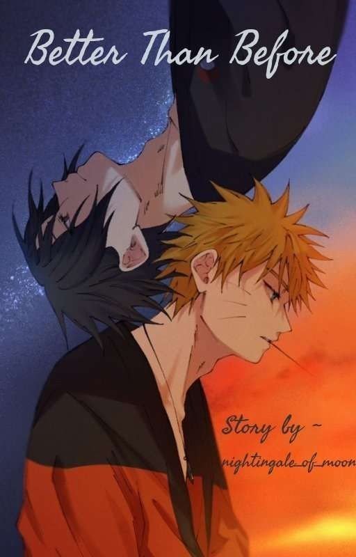 Better Than Before (A NARUSASU FANFIC)