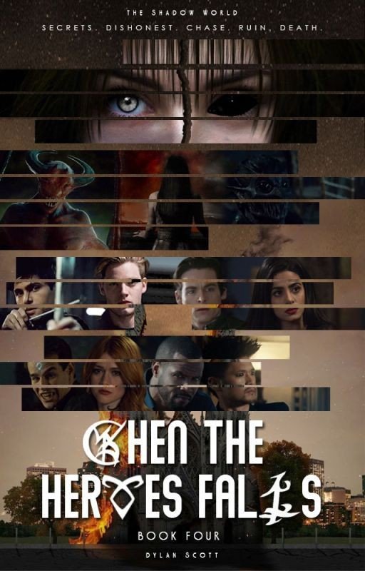 When the Heroes Falls | Shadowhunters Fanfiction