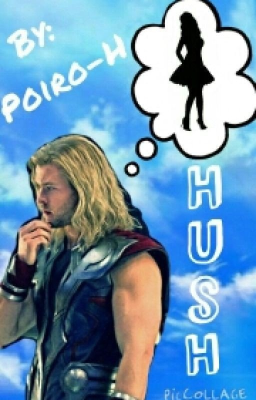Hush |Avengers Thor Fanfic|