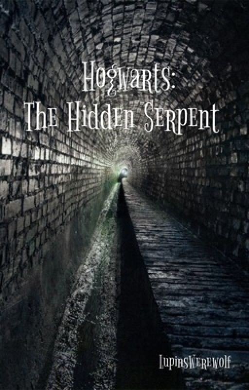 Hogwarts: The Hidden Serpent - BOOK 2 (A Harry Potter Fanfic)