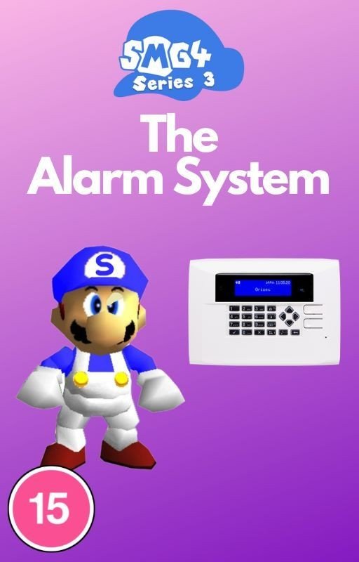 SMG4 Fanfic: The Alarm System