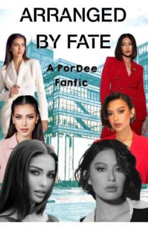 ARRANGED BY FATE - A PorDee FanFic