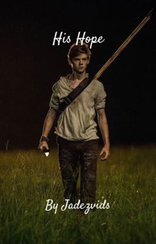 His Hope | newt x reader | a tmr fanfiction