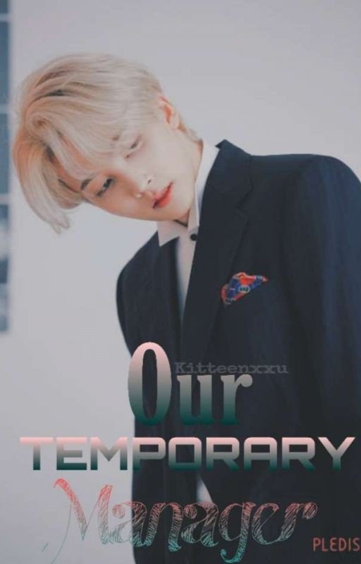 Manager|Jeonghan Fanfic✔️