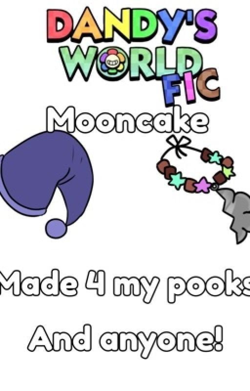 <~ My Sweet Moon ~> (- Mooncake -) ( Astro x Cosmo) (Dandy's world Fanfic)