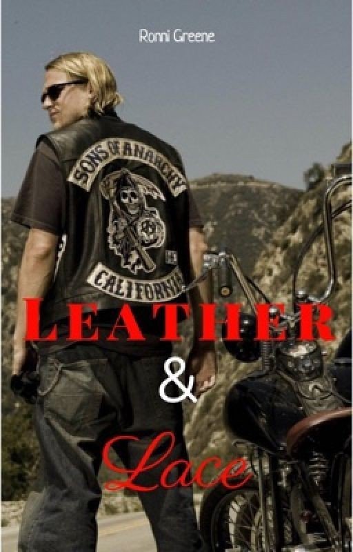 Leather & Lace: A Sons of Anarchy Fanfic