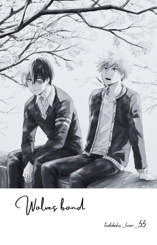 Wolves Bond [Todobaku fanfiction] ✔️