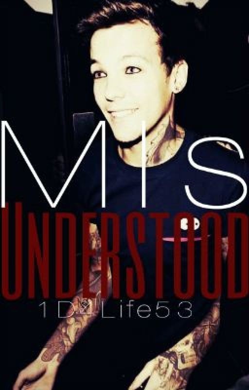 Misunderstood (Punk Louis Tomlinson Fanfic)