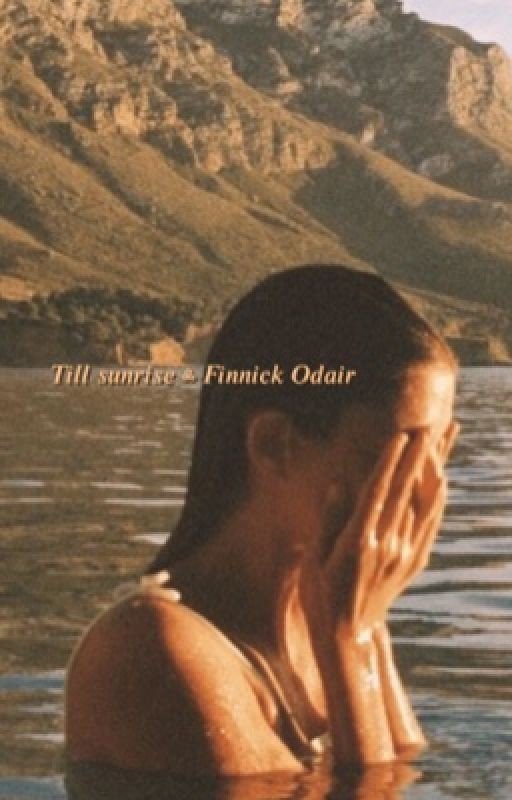 𝐓𝐢𝐥𝐥 𝐒𝐮𝐧𝐫𝐢𝐬𝐞 ༜ 𝐅𝐢𝐧𝐧𝐢𝐜𝐤 𝐎𝐝𝐚𝐢𝐫