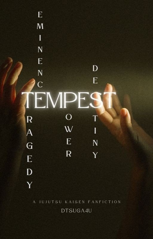 TEMPEST . A Jujutsu Kaisen Fanfiction